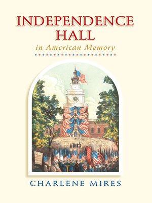 cover image of Independence Hall in American Memory